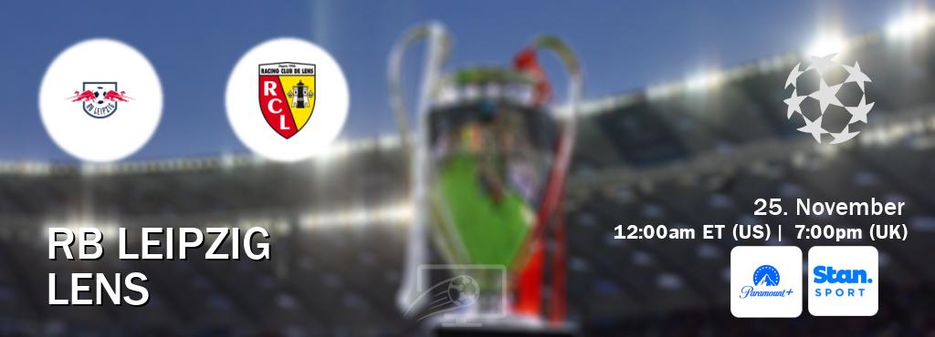 You can watch game live between RB Leipzig and Lens on Paramount+(US) and Stan Sport(AU).