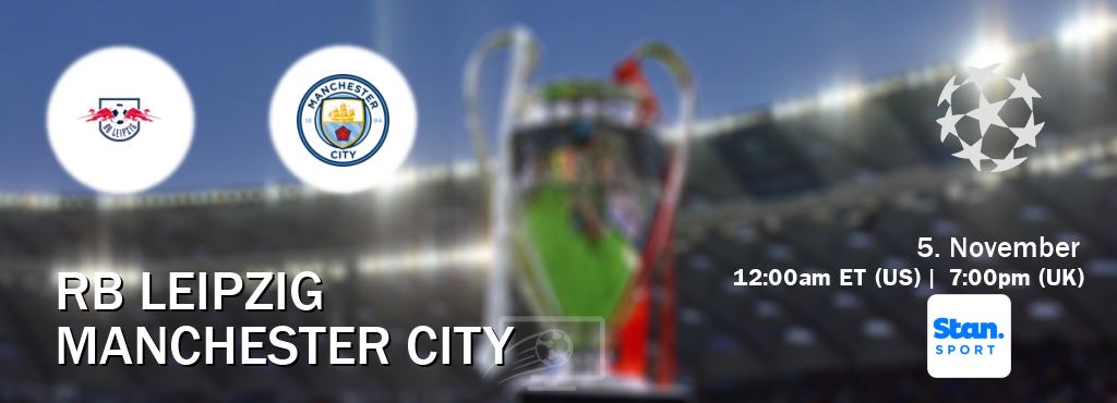 You can watch game live between RB Leipzig and Manchester City on Stan Sport(AU).