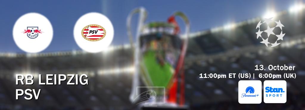 You can watch game live between RB Leipzig and PSV on Paramount+(US) and Stan Sport(AU). You can watch game live between RB Leipzig and PSV on Paramount+(US) and Stan Sport(AU).