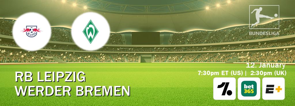 You can watch game live between RB Leipzig and Werder Bremen on OneFootball, bet365(UK), ESPN+(US).