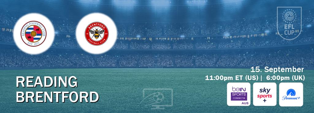 You can watch game live between Reading and Brentford on beIN Sports Connect(AU), Sky Sports+(UK), Paramount+(US). You can watch game live between Reading and Brentford on beIN Sports Connect(AU), Sky Sports+(UK), Paramount+(US).
