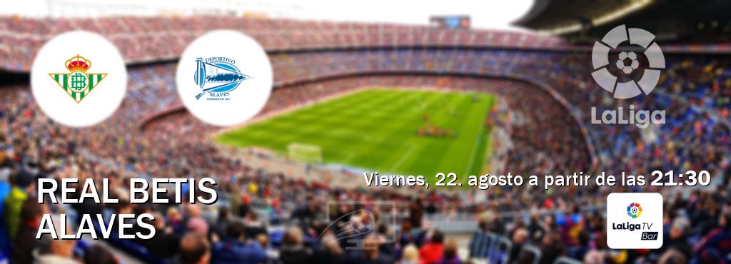 El partido entre Real Betis y Alaves será retransmitido por LaLigaTV Bar (viernes, 22. agosto a partir de las 21:30). El partido entre Real Betis y Alaves será retransmitido por LaLigaTV Bar (viernes, 22. agosto a partir de las 21:30).