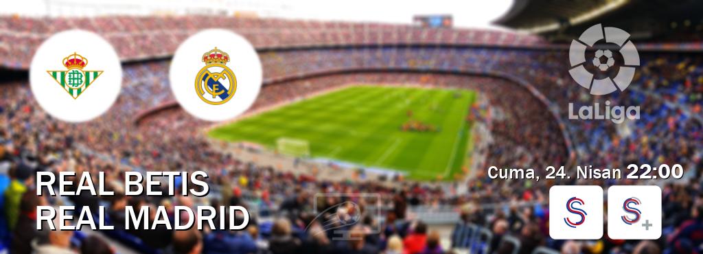 Karşılaşma Real Betis - Real Madrid S Sport ve S Sport +'den canlı yayınlanacak (Cuma, 24. Nisan  22:00).