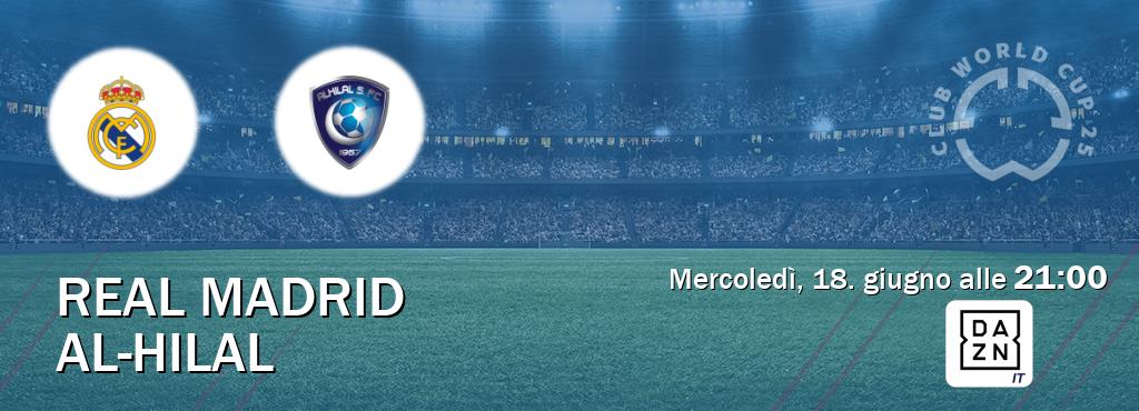 Il match Real Madrid - Al-Hilal sarà trasmesso in diretta TV su DAZN Italia (ore 21:00)
