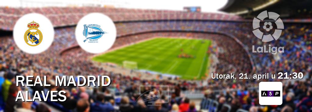 Izravni prijenos utakmice Real Madrid i Alaves pratite uživo na Arena Premium 5 (utorak, 21. april u  21:30).