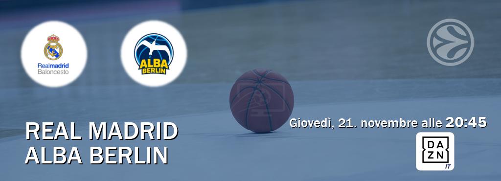 Il match Real Madrid - Alba Berlin sarà trasmesso in diretta TV su DAZN Italia (ore 20:45)