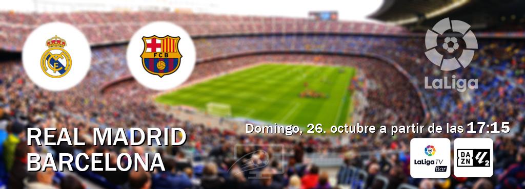 El partido entre Real Madrid y Barcelona será retransmitido por LaLigaTV Bar y DAZN Laliga 2 (domingo, 26. octubre a partir de las  17:15).