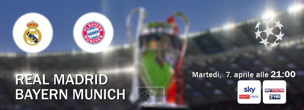 Il match Real Madrid - Bayern Munich sarà trasmesso in diretta TV su Sky Sport Calcio e Sky Sport 252 (ore 21:00)