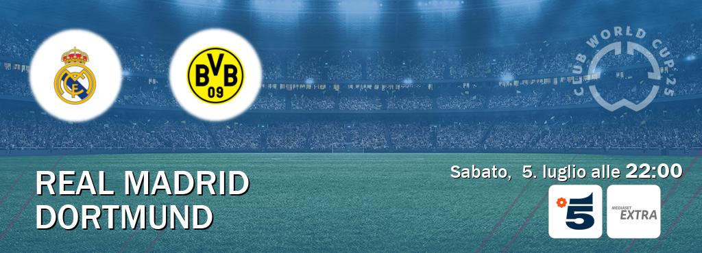 Il match Real Madrid - Dortmund sarà trasmesso in diretta TV su Canale5 e Mediaset Extra (ore 22:00)