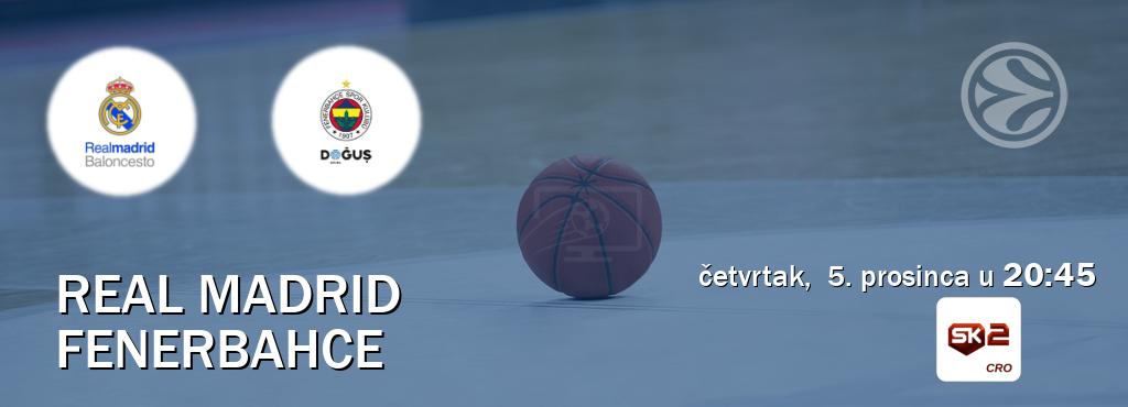 Izravni prijenos utakmice Real Madrid i Fenerbahce pratite uživo na Sportklub 2 (četvrtak,  5. prosinca u  20:45).