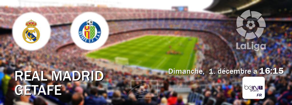 Match entre Real Madrid et Getafe en direct à la beIN Sports 1 (dimanche,  1. décembre a  16:15).