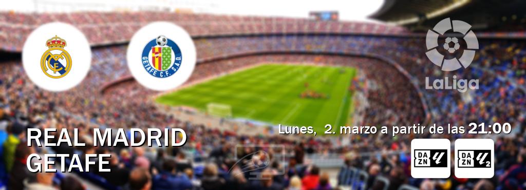 El partido entre Real Madrid y Getafe será retransmitido por DAZN Laliga y DAZN Laliga 2 (lunes,  2. marzo a partir de las  21:00).