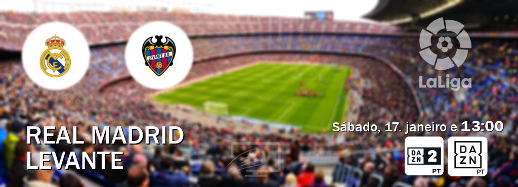Jogo entre Real Madrid e Levante tem emissão DAZN Eleven 2, DAZN (sábado, 17. janeiro e  13:00).