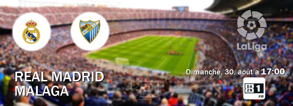 Match entre Real Madrid et Malaga en direct à la DAZN 1 (dimanche, 30. août a  17:00).