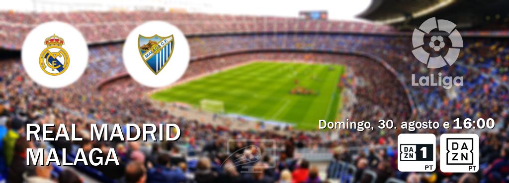 Jogo entre Real Madrid e Malaga tem emissão DAZN Eleven 1, DAZN (domingo, 30. agosto e  16:00).