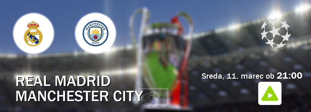 Dvoboj Real Madrid in Manchester City s prenosom tekme v živo na Kanal A. Dvoboj Real Madrid in Manchester City s prenosom tekme v živo na Kanal A.