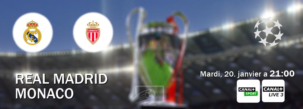 Match entre Real Madrid et Monaco en direct à la Canal+ Sport et Canal+ Live 3 (mardi, 20. janvier a  21:00).