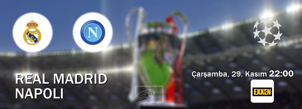 Karşılaşma Real Madrid - Napoli Exxen'den canlı yayınlanacak (Çarşamba, 29. Kasım  22:00).