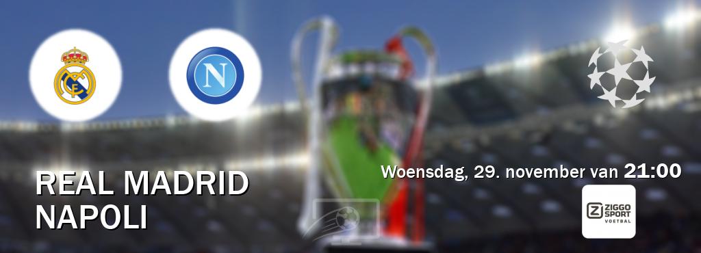 Wedstrijd tussen Real Madrid en Napoli live op tv bij Ziggo Voetbal (woensdag, 29. november van  21:00).