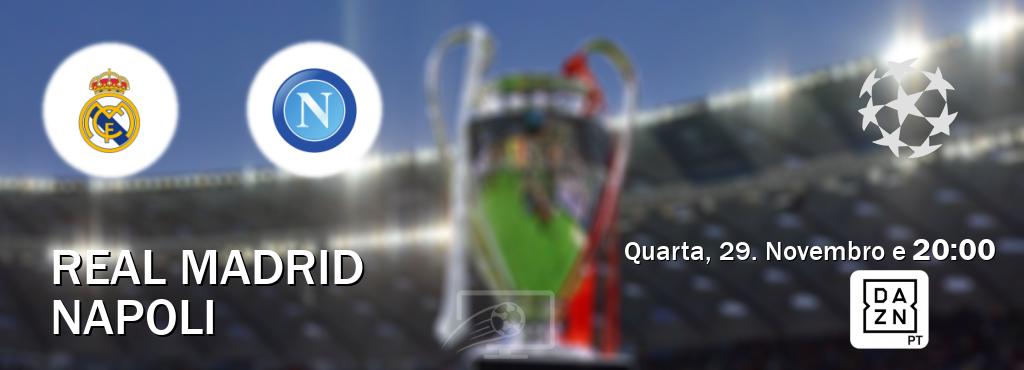 Jogo entre Real Madrid e Napoli tem emissão DAZN (Quarta, 29. Novembro e  20:00).