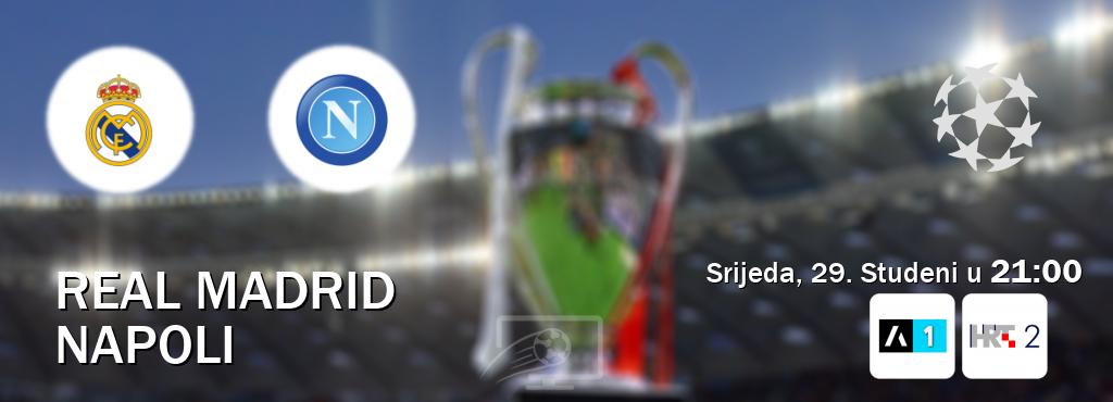 Izravni prijenos utakmice Real Madrid i Napoli pratite uživo na Arena Sport 1 i HTV2 (Srijeda, 29. Studeni u  21:00).