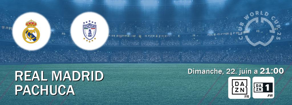 Match entre Real Madrid et Pachuca en direct à la DAZN et DAZN 1 (dimanche, 22. juin a  21:00).
