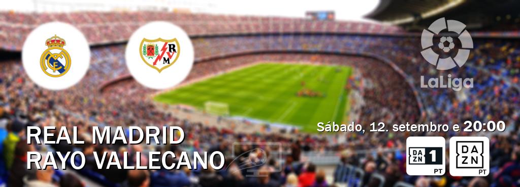 Jogo entre Real Madrid e Rayo Vallecano tem emissão DAZN Eleven 1, DAZN (sábado, 12. setembro e  20:00).