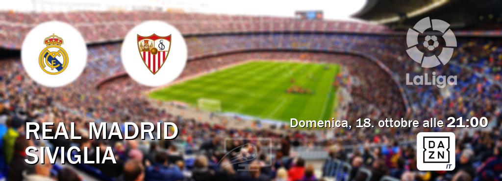 Il match Real Madrid - Siviglia sarà trasmesso in diretta TV su DAZN Italia (ore 21:00)