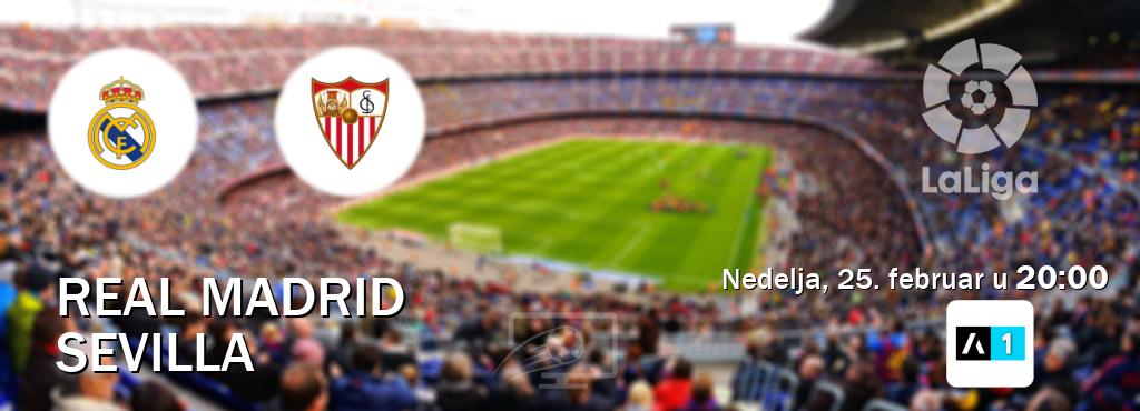 Izravni prijenos utakmice Real Madrid i Sevilla pratite uživo na Arena Sport 1 (nedelja, 25. februar u  20:00).
