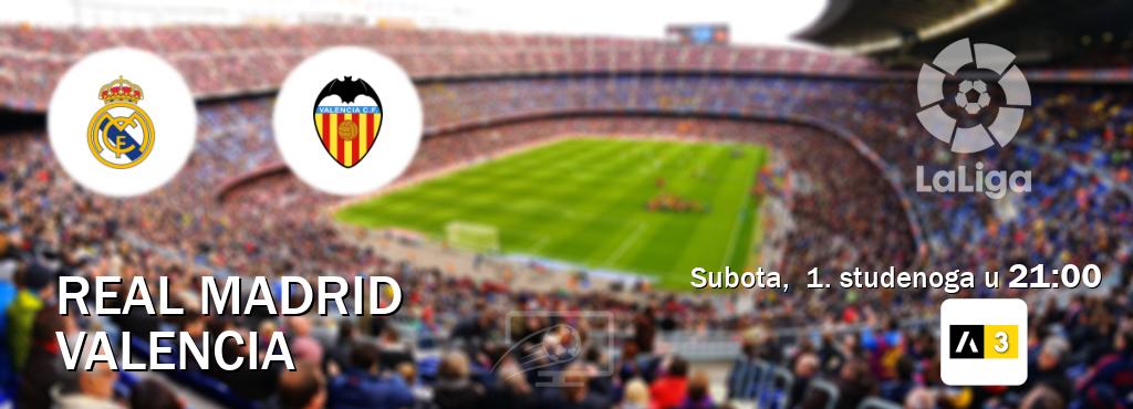 Izravni prijenos utakmice Real Madrid i Valencia pratite uživo na Arena Sport 3 (subota, 1. studenoga u 21:00). Izravni prijenos utakmice Real Madrid i Valencia pratite uživo na Arena Sport 3 (subota, 1. studenoga u 21:00).