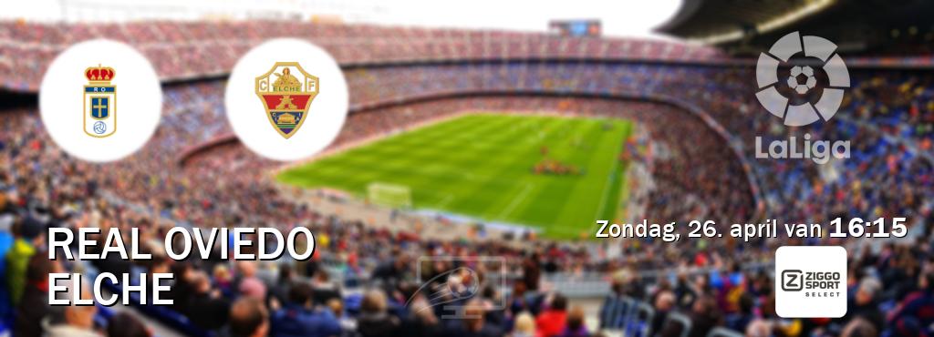 Wedstrijd tussen Real Oviedo en Elche live op tv bij Ziggo Sport 2 (zondag, 26. april van  16:15).