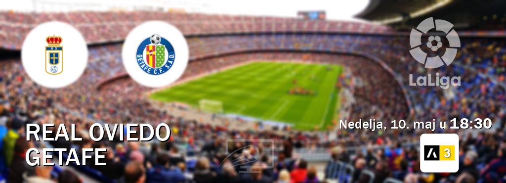 Izravni prijenos utakmice Real Oviedo i Getafe pratite uživo na Arena Sport 3 (nedelja, 10. maj u  18:30).
