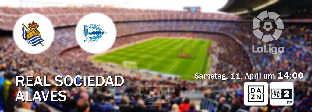 Das Spiel zwischen Real Sociedad und Alaves wird am Samstag, 11. April um  14:00, live vom DAZN und DAZN 2 Deutschland übertragen.