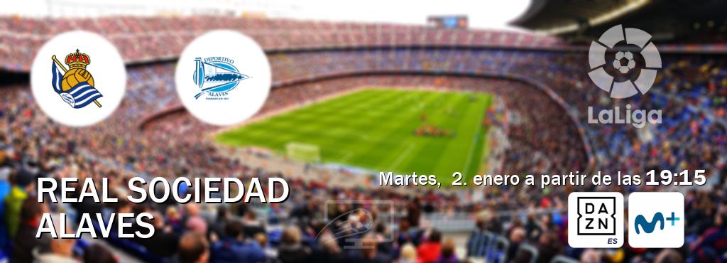 El partido entre Real Sociedad y Alaves será retransmitido por DAZN España y Moviestar+ (martes,  2. enero a partir de las  19:15).