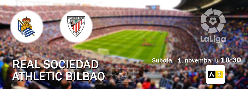 Izravni prijenos utakmice Real Sociedad i Athletic Bilbao pratite uživo na Arena Sport 3 (subota, 1. novembar u 18:30). Izravni prijenos utakmice Real Sociedad i Athletic Bilbao pratite uživo na Arena Sport 3 (subota, 1. novembar u 18:30).