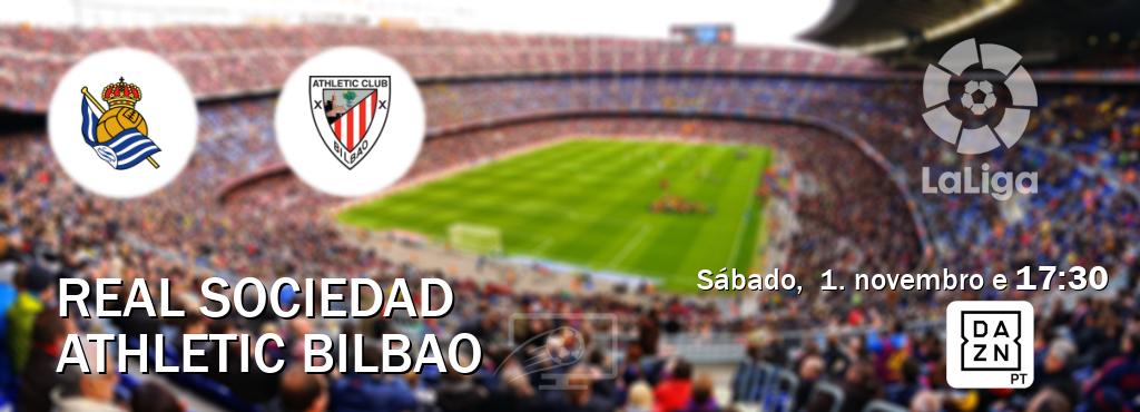 Jogo entre Real Sociedad e Athletic Bilbao tem emissão DAZN (sábado,  1. novembro e  17:30).