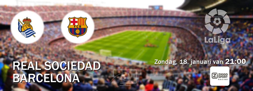 Wedstrijd tussen Real Sociedad en Barcelona live op tv bij Ziggo Sport 3 (zondag, 18. januari van  21:00).