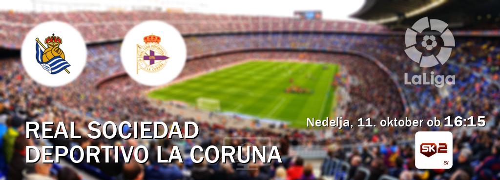 Real Sociedad in Deportivo La Coruna v živo na Sportklub 2. Prenos tekme bo v nedelja, 11. oktober ob  16:15