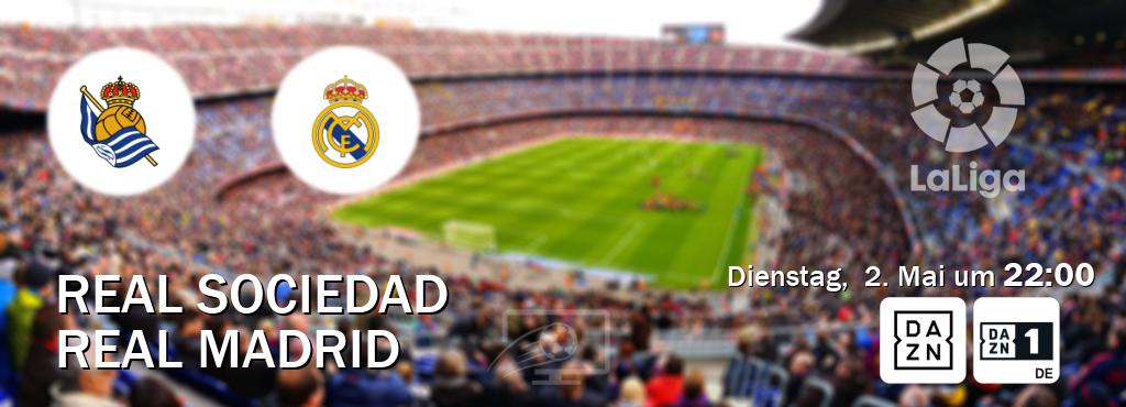 Das Spiel zwischen Real Sociedad und Real Madrid wird am Dienstag,  2. Mai um  22:00, live vom DAZN und DAZN 1 Deutschland übertragen.