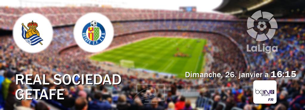 Match entre Real Sociedad et Getafe en direct à la beIN Sports 2 (dimanche, 26. janvier a  16:15).