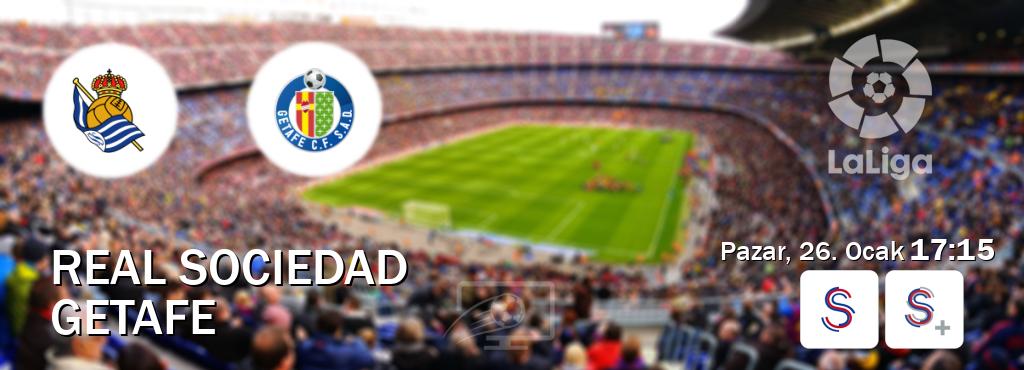 Karşılaşma Real Sociedad - Getafe S Sport ve S Sport +'den canlı yayınlanacak (Pazar, 26. Ocak  17:15).