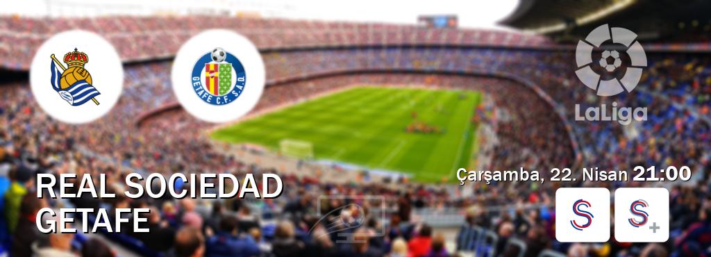 Karşılaşma Real Sociedad - Getafe S Sport ve S Sport +'den canlı yayınlanacak (Çarşamba, 22. Nisan  21:00).