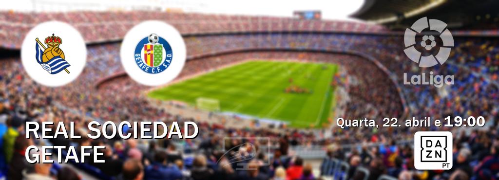 Jogo entre Real Sociedad e Getafe tem emissão DAZN (quarta, 22. abril e  19:00).