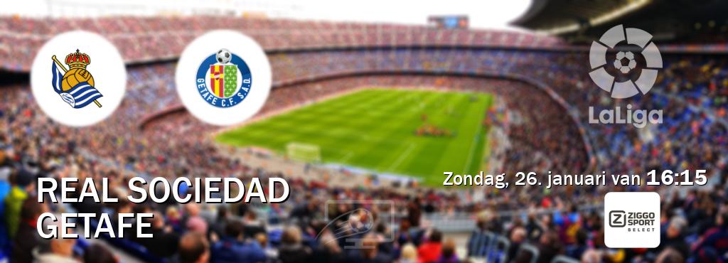 Wedstrijd tussen Real Sociedad en Getafe live op tv bij Ziggo Sport 2 (zondag, 26. januari van  16:15).