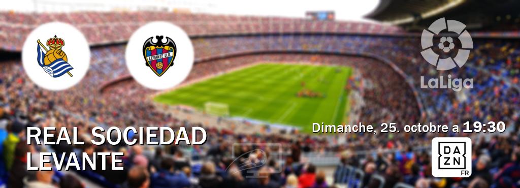 Match entre Real Sociedad et Levante en direct à la DAZN (dimanche, 25. octobre a  19:30).