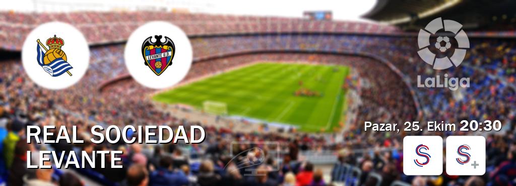 Karşılaşma Real Sociedad - Levante S Sport ve S Sport +'den canlı yayınlanacak (Pazar, 25. Ekim  20:30).