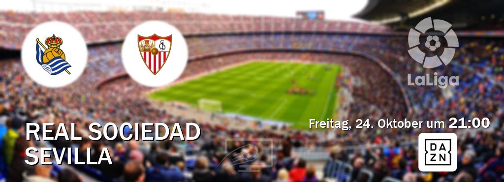 Das Spiel zwischen Real Sociedad und Sevilla wird am Freitag, 24. Oktober um 21:00, live vom DAZN übertragen. Das Spiel zwischen Real Sociedad und Sevilla wird am Freitag, 24. Oktober um 21:00, live vom DAZN übertragen.