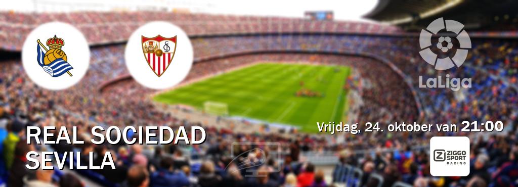 Wedstrijd tussen Real Sociedad en Sevilla live op tv bij Ziggo Sport 3 (vrijdag, 24. oktober van  21:00).