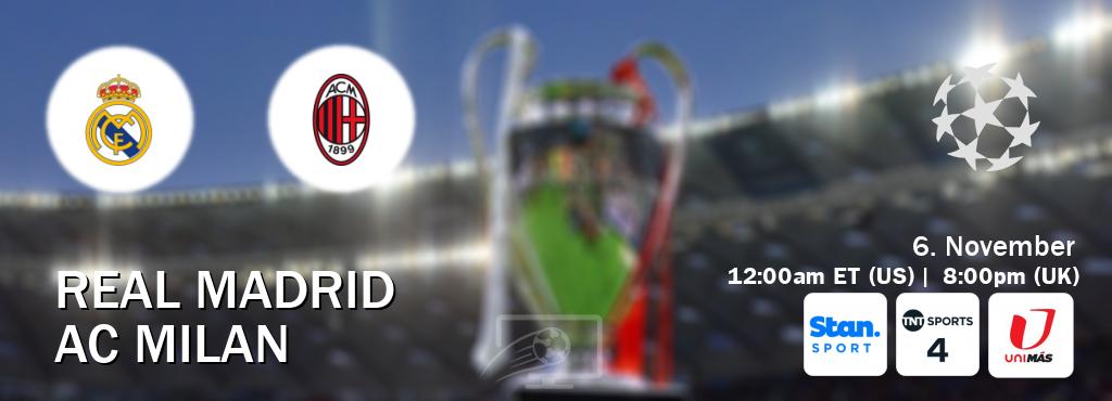 You can watch game live between Real Madrid and AC Milan on Stan Sport(AU), TNT Sports 4(UK), UniMas Eastern(US).