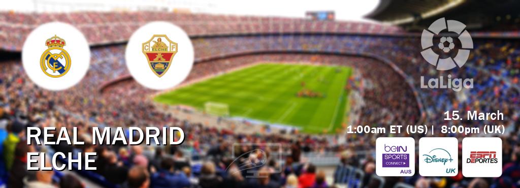 You can watch game live between Real Madrid and Elche on beIN Sports Connect(AU), Disney+ UK(UK), ESPN Deportes(US).